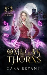 Omega’s Thorns by Cara Bryant