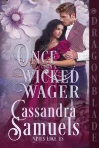 Once Upon a Wicked Wager by Cassandra Samuels