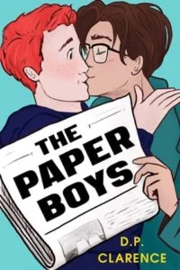 The Paper Boys by D.P. Clarence