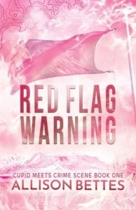 Red Flag Warning by Allison Bettes