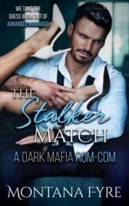 The Stalker Match by Montana Fyre