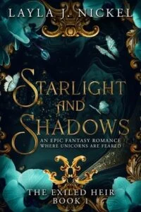 Starlight and Shadows by Layla J. Nickel