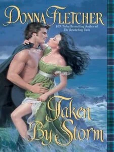 Taken By Storm by Donna Fletcher