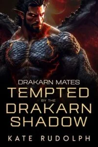 Tempted By the Drakarn Shadow by Kate Rudolph