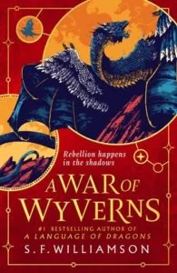 A War of Wyverns by S. F. Williamson