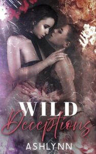 Wild Deceptions by Ashlynn