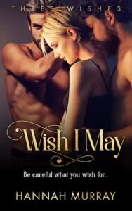 Wish I May by Hannah Murray