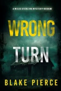 Wrong Turn by Blake Pierce
