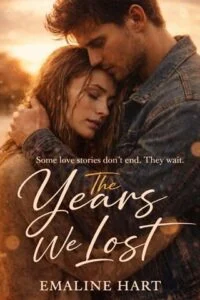 The Years We Lost by Emaline Hart