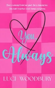 You, Always by Luci Woodbury