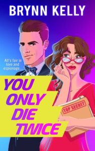 You Only Die Twice by Brynn Kelly