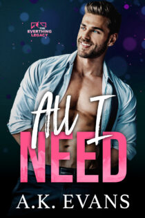 All I Need by A.K. Evans EPUB & PDF