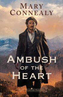 Ambush of the Heart by Mary Connealy EPUB & PDF