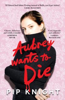 Aubrey Wants to Die by Pip Knight EPUB & PDF
