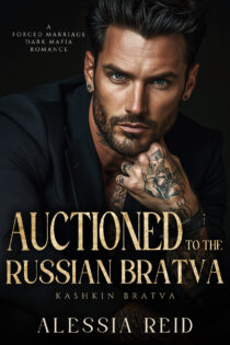 Auctioned to the Russian Bratva by Alessia Reid EPUB & PDF