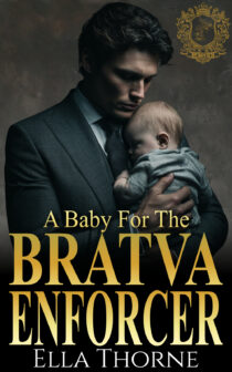 A Baby for the BRATVA Enforcer by Ella Thorne EPUB & PDF
