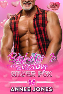 Bachelor 2: The Sizzling Silver Fox by Annee Jones EPUB & PDF
