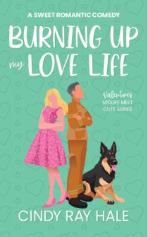 Burning Up My Love Life by Cindy Ray Hale EPUB & PDF