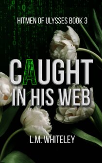 Caught in His Web by L.M. Whiteley EPUB & PDF