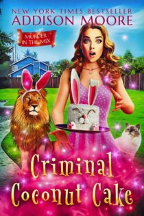 Criminal Coconut Cake by Addison Moore EPUB & PDF
