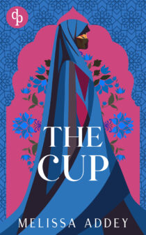The Cup by Melissa Addey EPUB & PDF
