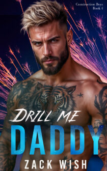Drill Me Daddy by Zack Wish EPUB & PDF