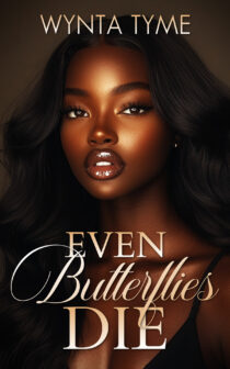 Even Butterflies Die by Wynta Tyme EPUB & PDF