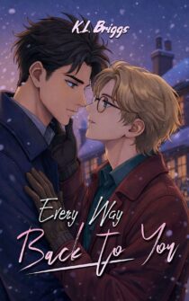 Every Way Back To You by K.L. Briggs EPUB & PDF
