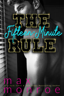 The Fifteen-Minute Rule by Max Monroe EPUB & PDF