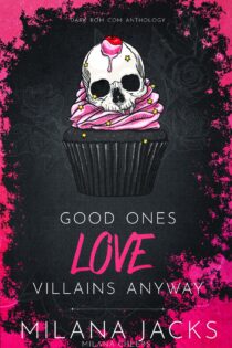 Good Ones Love Villains Anyway by Milana Jacks EPUB & PDF