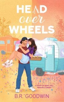 Head Over Wheels by B.R. Goodwin EPUB & PDF