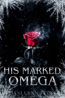 His Marked Omega by Chani Lynn Feener EPUB & PDF