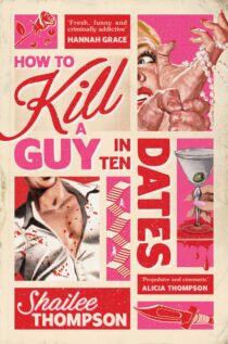 How to Kill a Guy in Ten Dates by Shailee Thompson EPUB & PDF