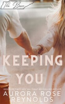 Keeping You by Aurora Rose Reynolds EPUB & PDF