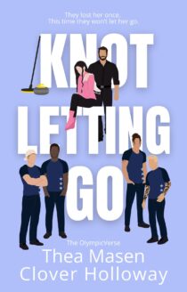 Knot Letting Go by Thea Masen & Clover Holloway EPUB & PDF