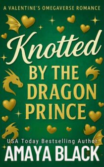 Knotted by the Dragon Prince by Amaya Black EPUB & PDF