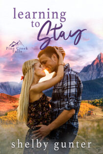 Learning to Stay by Shelby Gunter EPUB & PDF