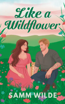 Like a Wildflower by Samm Wilde EPUB & PDF