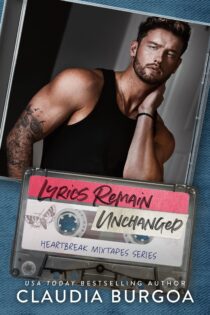 Lyrics Remain Unchanged by Claudia Burgoa EPUB & PDF