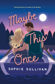 Maybe This Once by Sophie Sullivan EPUB & PDF