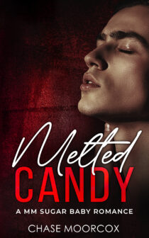 Melted Candy by Chase Moorcox EPUB & PDF