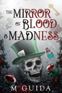 The Mirror of Blood and Madness by M Guida EPUB & PDF