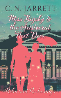 Miss Bigsby and the Aristocrat Next Door by C. N. Jarrett EPUB & PDF