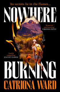 Nowhere Burning by Catriona Ward EPUB & PDF