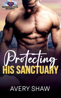 Protecting His Sanctuary by Avery Shaw EPUB & PDF