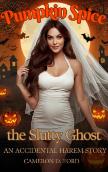 Pumpkin Spice the Slutty Ghost by Cameron D. Ford EPUB & PDF