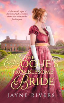 The Rogue's Troublesome Bride by Jayne Rivers EPUB & PDF