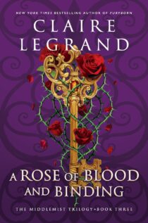 A Rose of Blood and Binding by Claire Legrand EPUB & PDF