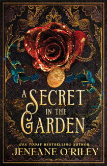 A Secret In The Garden by Jeneane O'Riley EPUB & PDF