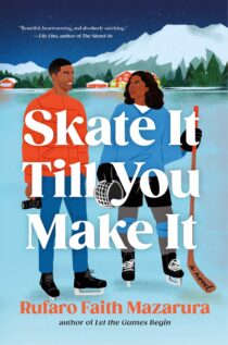 Skate It Till You Make It by Rufaro Faith Mazarura EPUB & PDF